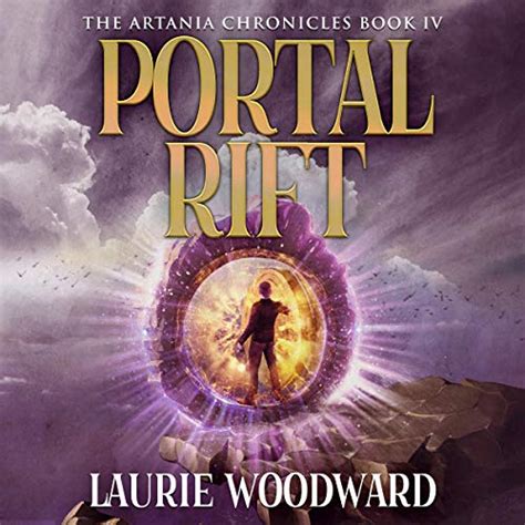 Portal Rift A Fantasy Adventure The Artania Chronicles Book 4 Audio