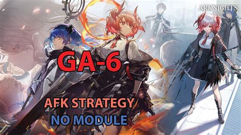 Arknights Ga Afk Simple Strategy Guide Ahead Youtube