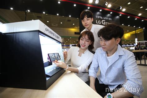 뉴스투데이 E “기본에서 만든 새로움”lg전자 월드 It쇼서 ‘lg G7 씽큐 알린다