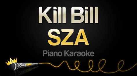 Sza Kill Bill Piano Karaoke Youtube