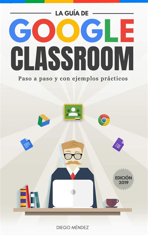 Buy La Gu A De Google Classroom Conoce La Plataforma De Google Para