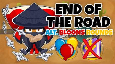 End Of The Road Alternate Bloons Rounds Guide No Monkey Knowledge