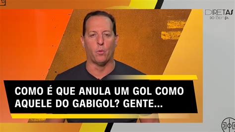 Diretas Do Benja Como Que Anula Um Gol Como Aquele Do Gabigol Cnn