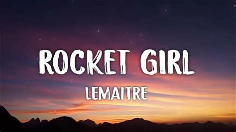 Lemaitre Rocket Girl Letra Lyrics Youtube