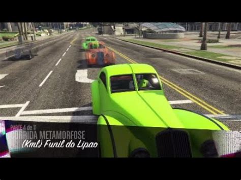 Gta V Online Kml Funil Do Lipao Youtube