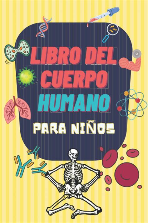 Buy Libro Del Cuerpo Humano Para Ni Os Descubre Informaci N