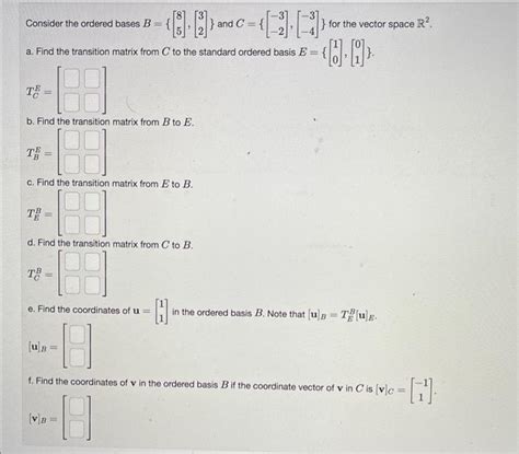 Solved Consider The Ordered Bases B And Chegg