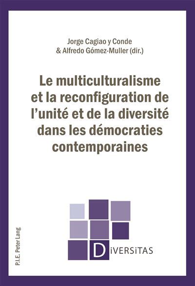 Le multiculturalisme et la reconfiguration de l unité et de la