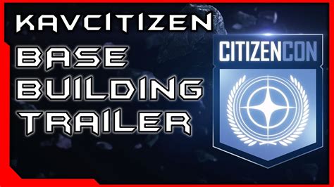 Star Citizen Base Building Citizencon Youtube