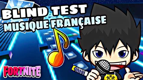 Blind Test Musique Fran Aise Fortnite Youtube