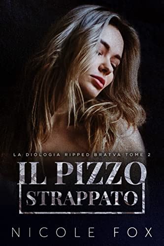 Il Pizzo Strappato Ripped Bratva 2 By Nicole Fox Goodreads