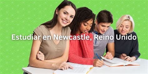 Descubre Newcastle La Ciudad Perfecta Para Estudiar En Reino Unido