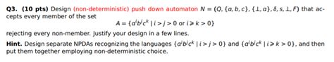 Solved Q Pts Design Non Deterministic Push Down Chegg