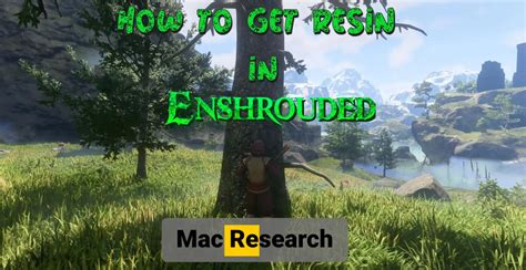 The Best Way To Get Resin In Enshrouded