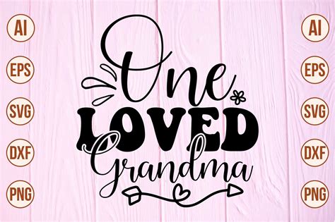 One Loved Grandma Graphic By Momenulhossian577 Creative Fabrica