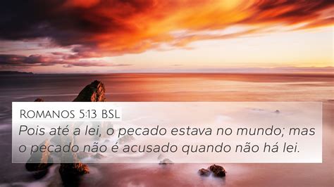 Romanos 5 13 BSL 4K Wallpaper Pois até a lei o pecado estava no