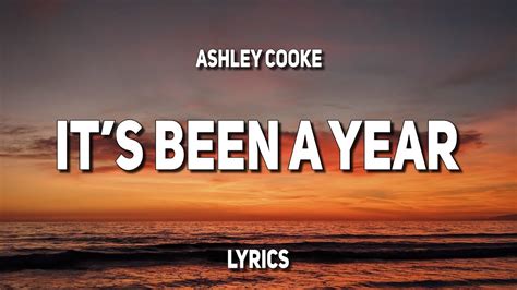 Its Been A Year Ashley Cooke Song Lyrics Music Videos And Concerts