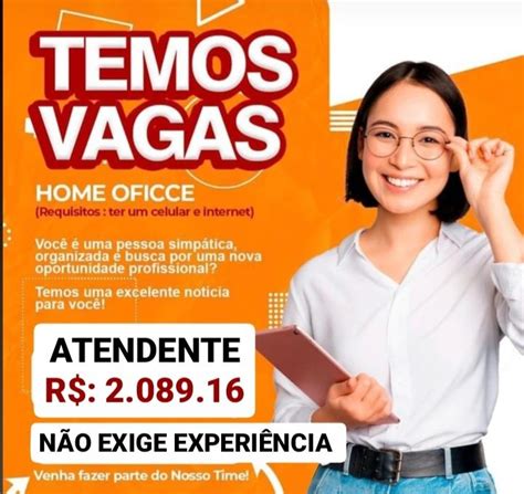 SELEÇÃO PARA ATENDENTES HOME OFFICE SALÁRIO DE R 2 089 16 SP