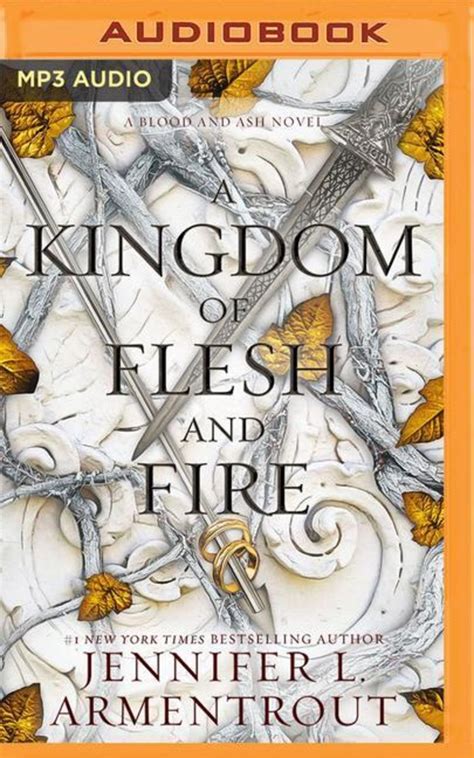 A Kingdom Of Flesh And Fire A Blood And Ash Novel Von Jennifer L