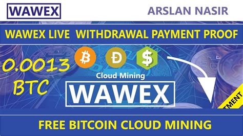 Wawex Pro Free Bitcoin Cloud Mining Site Live Withdrawal Payment Proof