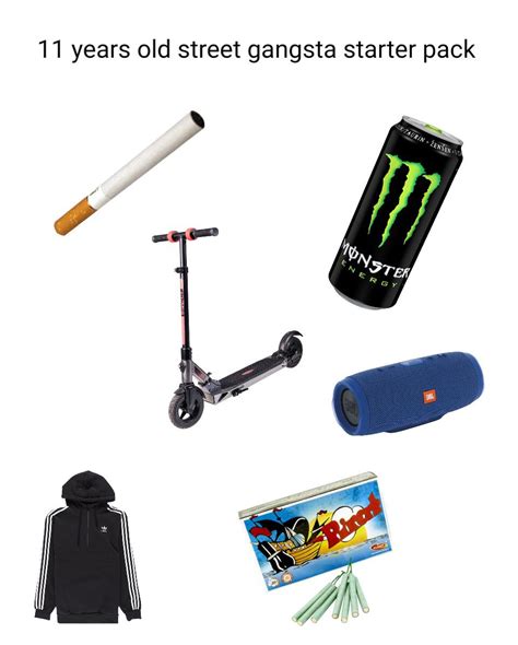 11 Yo Street Gangsta Starter Pack R Starterpacks Starter Packs Know Your Meme