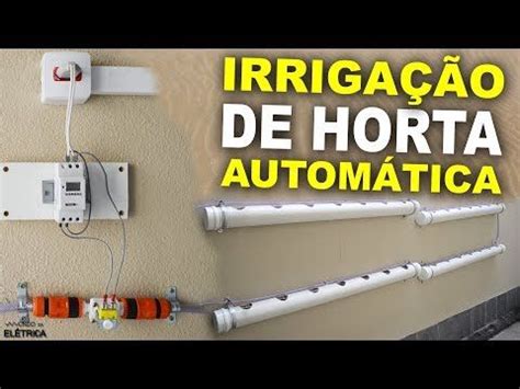 Sistema AUTOMÁTICO de IRRIGAÇÃO CASEIRO fácil de fazer YouTube