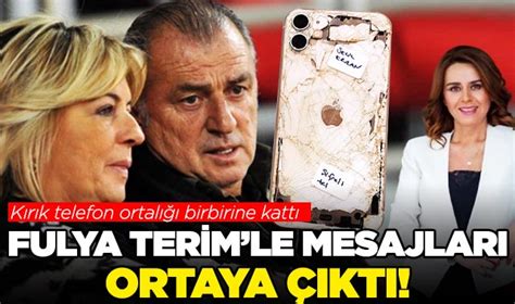 Se Il Erzan N Fulya Terim Le Olan Mesajlar Ortaya Kt G Ndem