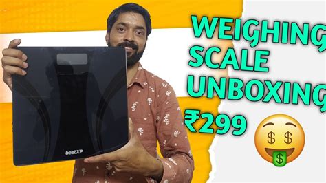 BeatXP Actifit Breeze Digital Weighing Scale Unboxing Weighting