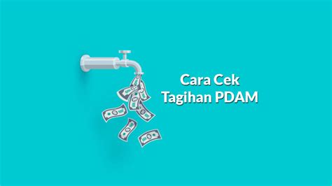 9 Cara Cek Tagihan PDAM Lewat HP Secara Online Klinik Tekno