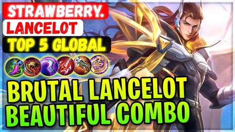 Brutal Lancelot Beautiful Combo Top Global Lancelot Strawberry