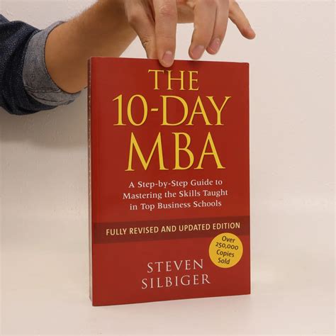 The 10 Day Mba A Step By Step Guide To Mastering The Skills Taught In