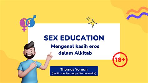 Sex Education Mengenal Kasih Eros Dalam Alkitab By Thomas Yoman