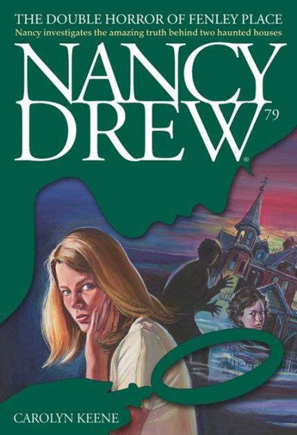 The Double Horror Of Fenley Place Nancy Drew Series 79 By Carolyn