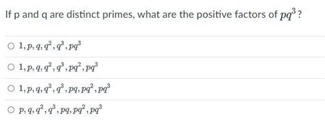 Solved If P And Q Are Distinct Primes What Are The Positive Chegg