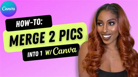 How To Merge 2 Pics Into 1 W Canva Youtube