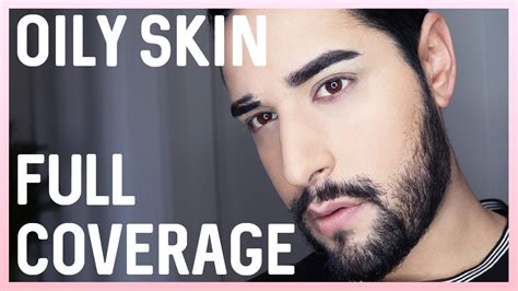 Full Coverage Foundation Routine For Oily Skin Youtube