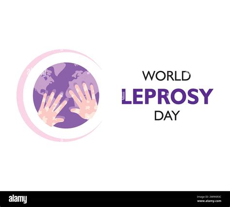 World Leprosy Day Vector Illustration Symbol Awareness Concept With