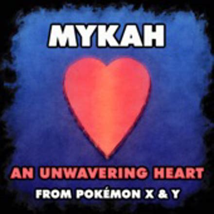 Mykah An Unwavering Heart From Pok Mon X Y Single