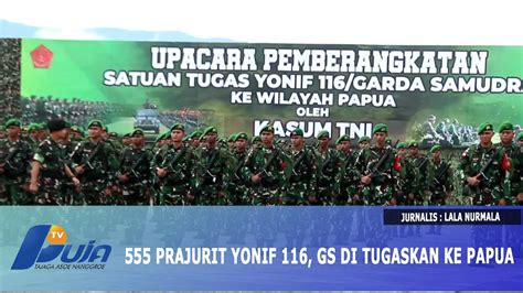 Prajurit Yonif Gs Di Tugaskan Ke Papua Youtube