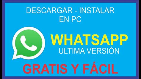 Como Descargar Whatsapp Ltima Versi N Gratis Para Pc Como