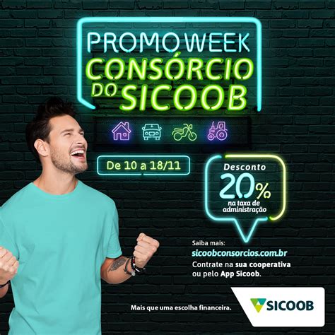 Promoweek Do ConsÓrcio Inicia Hoje Nacional Sicoob