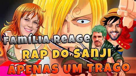 Família Reage Rap do Sanji One Piece APENAS UM TRAGO NERD HITS