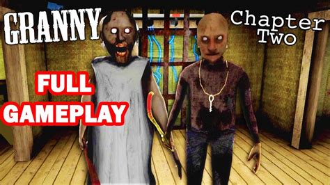 Horror Game Granny Chapter 2 Full Gameplay [ios Android] Youtube