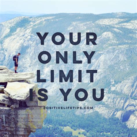 Your Only Limit Is You Pictures Photos And Images For Facebook