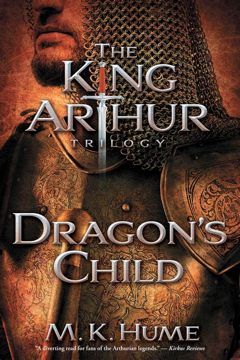 The King Arthur Trilogy Book One Dragons Child Ebook By M K Hume