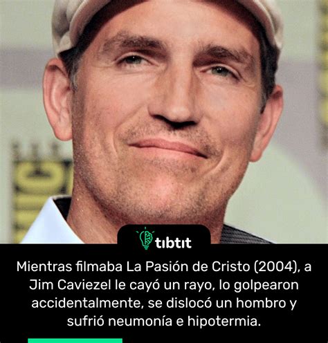 Sab As Que Mientras Filmaba La Pasi N De Cristo A Jim Caviezel