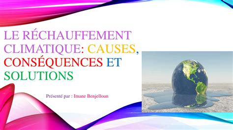 Solution Le R Chauffement Climatique Causes Cons Quences Et Solutions