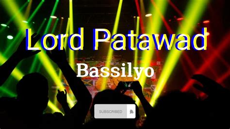 Lord Patawad Bassilyo Reggae Version Youtube