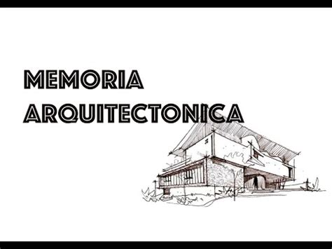 Los elementos esenciales de una memoria arquitectónica que no puedes