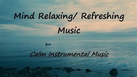 Instrumental Relaxing Music I Study Music I Calm Music Youtube